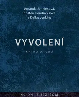 Kresťanstvo Vyvolení – kniha druhá