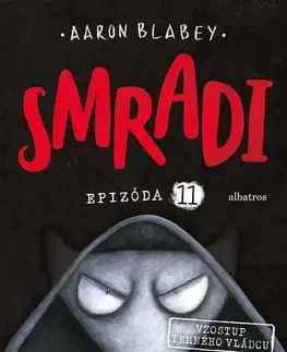Dobrodružstvo, napätie, western Smradi 11: Vzostup temného vládcu - Aaron Blabey