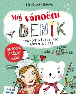 Pre deti a mládež - ostatné Můj vánoční deník - Silke Schmidtová