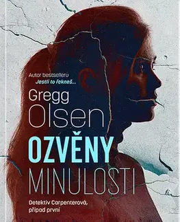 Detektívky, trilery, horory Ozvěny minulosti - Gregg Olsen