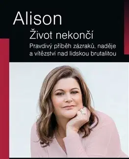 Skutočné príbehy Alison - život nekončí - Marianne Thammová