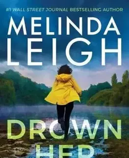 Detektívky, trilery, horory Drown Her Sorrows - Melinda Leigh