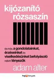 Rozvoj osobnosti Kijózanító rózsaszín - Adam Alter