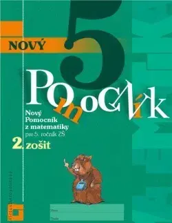 Matematika Nový pomocník z matematiky 5 - 2. časť pracovná učebnica - Iveta Kohanová,Martina Totkovičová