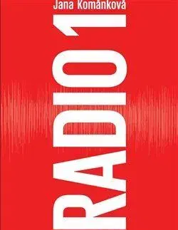 História - ostatné Radio 1 - Život v éteru - Jana Kománková