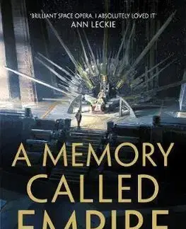 Sci-fi a fantasy A Memory Called Empire - Arkady Martineová