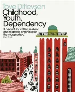 Cudzojazyčná literatúra Childhood, Youth, Dependency - Tove Ditlevsen