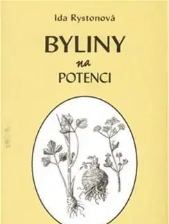 Prírodná lekáreň, bylinky Byliny na potenci - Ida Rystonová