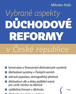 Právo ČR Vybrané aspekty důchodové reformy v České republice - Miloslav Kaše