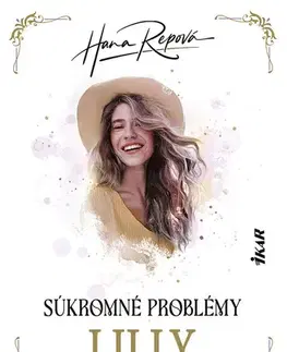 Romantická beletria Súkromné problémy: Lilly - Hana Repová