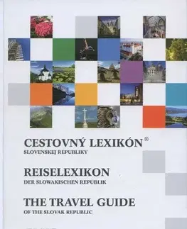Slovensko a Česká republika Cestovný lexikón Slovenskej republiky 2012-2013 - Kolektív autorov