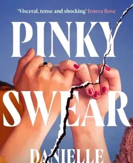 Detektívky, trilery, horory Pinky Swear - Danielle Girard
