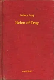 Svetová beletria Helen of Troy - Andrew Lang