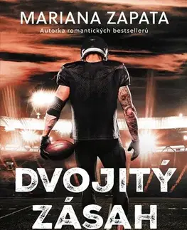 Romantická beletria Dvojitý zásah - Mariana Zapata,Romana Bičíková