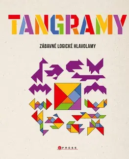 Krížovky, hádanky, hlavolamy Tangramy - Kolektív autorov
