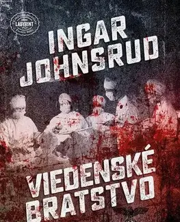 Detektívky, trilery, horory Viedenské bratstvo - Ingar Johnsrud,Ľuba Kuzmová