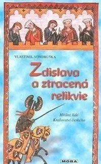 Detektívky, trilery, horory Zdislava a ztracená relikvie - 4.vydání - Vlastimil Vondruška