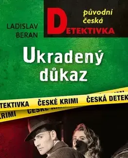 Detektívky, trilery, horory Ukradený důkaz - Ladislav Beran