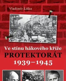 Vojnová literatúra - ostané Ve stínu hákového kříže - Vladimír Liška