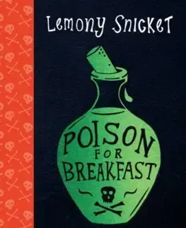 Fantasy, upíri Poison for Breakfast - Lemony Snicket,Margaux Kent