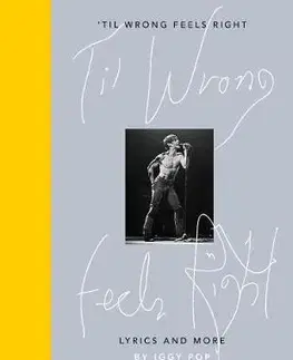 Hudba - noty, spevníky, príručky Til Wrong Feels Right - Iggy Pop