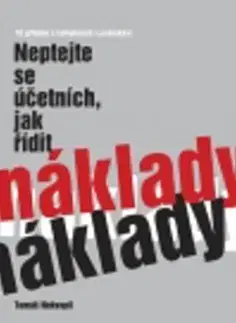 Ekonómia, Ekonomika Neptejte se účetních, jak řídit náklady - Tomáš Nekvapil