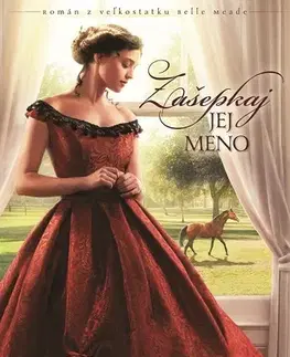 Historické romány Zašepkaj jej meno - Tamera Alexanderová
