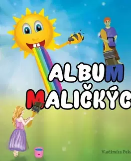 Básničky a hádanky pre deti Album maličkých - Vladimíra Pekárová