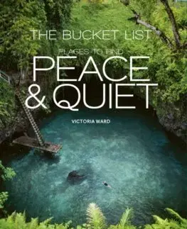 Cestopisy The Bucket List Places to Find Peace and Quiet - Victoria Ward