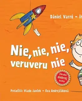 Básničky a hádanky pre deti Nie, nie, nie, veruveru, nie - Dániel Varró