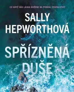 Romantická beletria Spřízněná duše - Sally Hepworthová