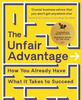 Podnikanie, obchod, predaj The Unfair Advantage - Hasan Kubba,Ash Ali