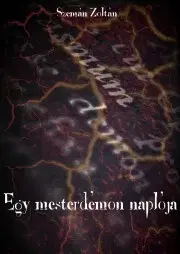 Sci-fi a fantasy Egy mesterdémon naplója - Szemán Zoltán