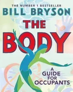 Anatómia The Body - Bill Bryson