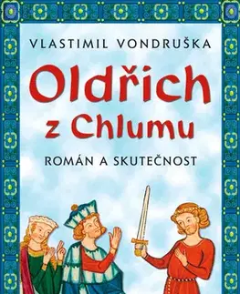 Historické romány Oldřich z Chlumu, 2. vydání - Vlastimil Vondruška