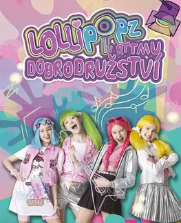 Rozprávky Lollipopz: V rytmu dobrodružství - Michal Mertl
