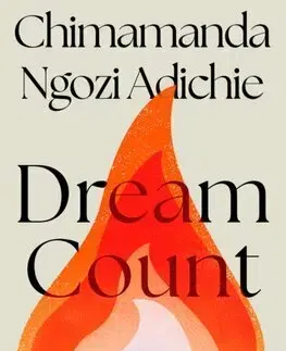 Svetová beletria Dream Count - Chimamanda Ngozi Adichie