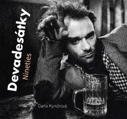 Fotografia Devadesátky/ Nineties - Dana Kyndrová
