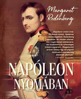 Historické romány Napóleon nyomában - Margaret Rodenberg