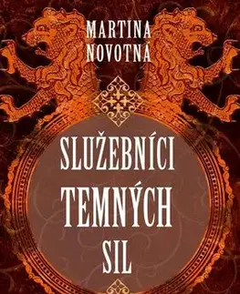 Detektívky, trilery, horory Služebníci temných sil - Martina Novotná