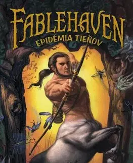Fantasy, upíri Fablehaven 3: Epidémia tieňov - Brandon Mull
