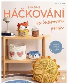 Pletenie, hačkovanie, vyšívanie, paličkovanie Snadné háčkování se šňůrovou přízí - Natalie Nar