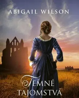 Romantická beletria Temné tajomstvá panstva Loxby - Abigail Wilson