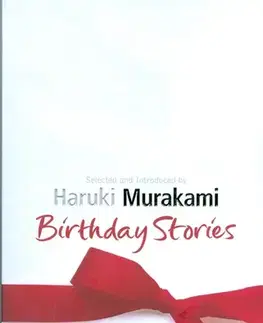 Cudzojazyčná literatúra Birthday Stories - Haruki Murakami,neuvedený