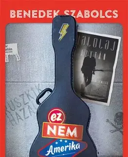 Svetová beletria Ez nem Amerika - Szabolcs Benedek