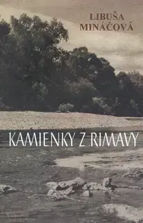 Učebnice pre SŠ - ostatné Kamienky z Rimavy - Libuša Mináčová