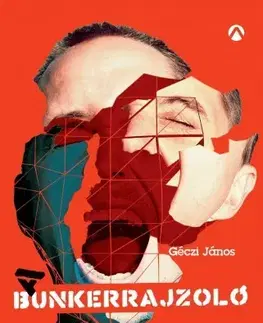 Film, hudba A Bunkerrajzoló - János Géczi,Marcell Likó