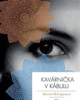Beletria - ostatné Kavárnička v Kábulu - Deborah Rodriguezová