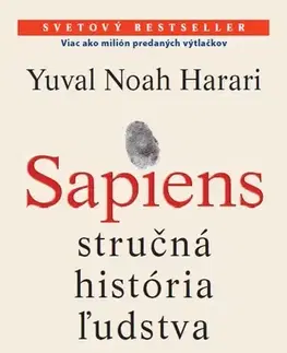 História - ostatné Sapiens - stručná história ľudstva - Yuval Noah Harari