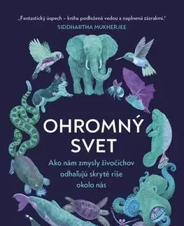 Prírodné vedy - ostatné Ohromný svet - Ed Yong